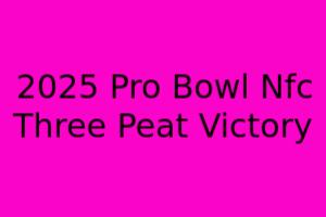 2025 Pro Bowl NFC Threepeat Victory