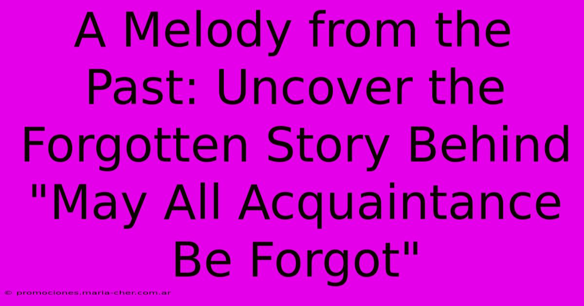 A Melody From The Past: Uncover The Forgotten Story Behind 