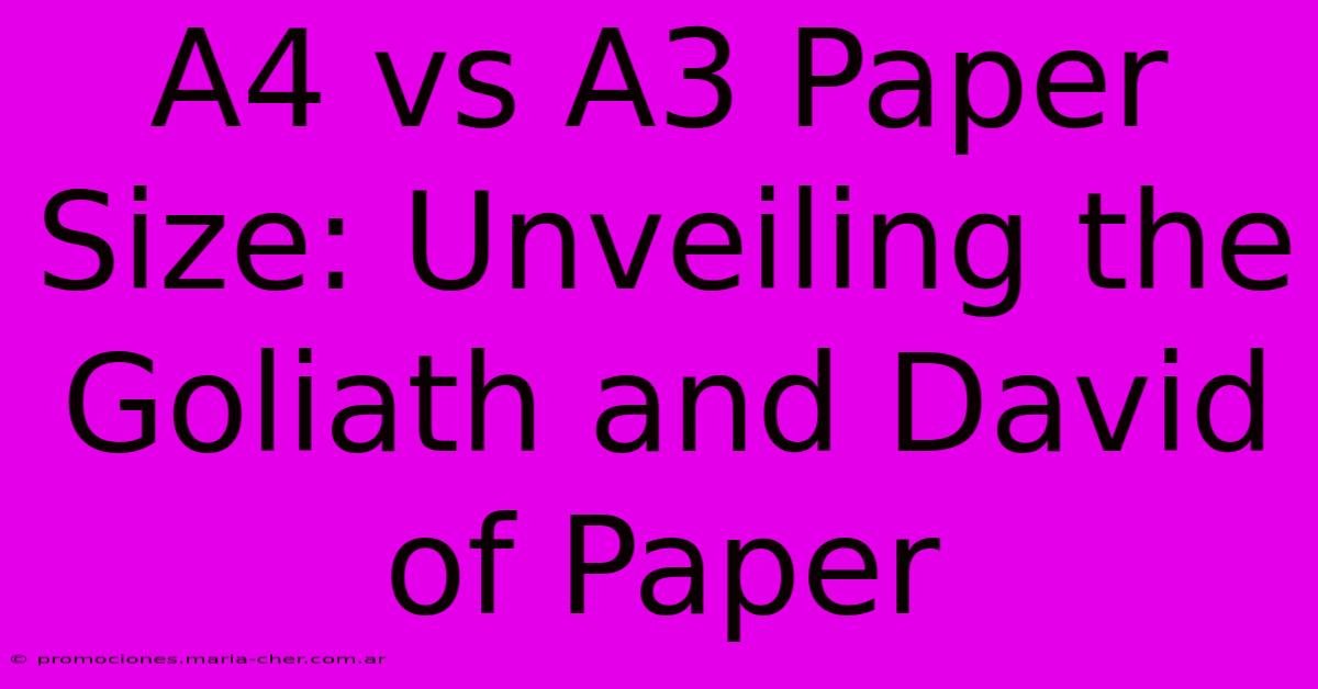 A4 Vs A3 Paper Size: Unveiling The Goliath And David Of Paper