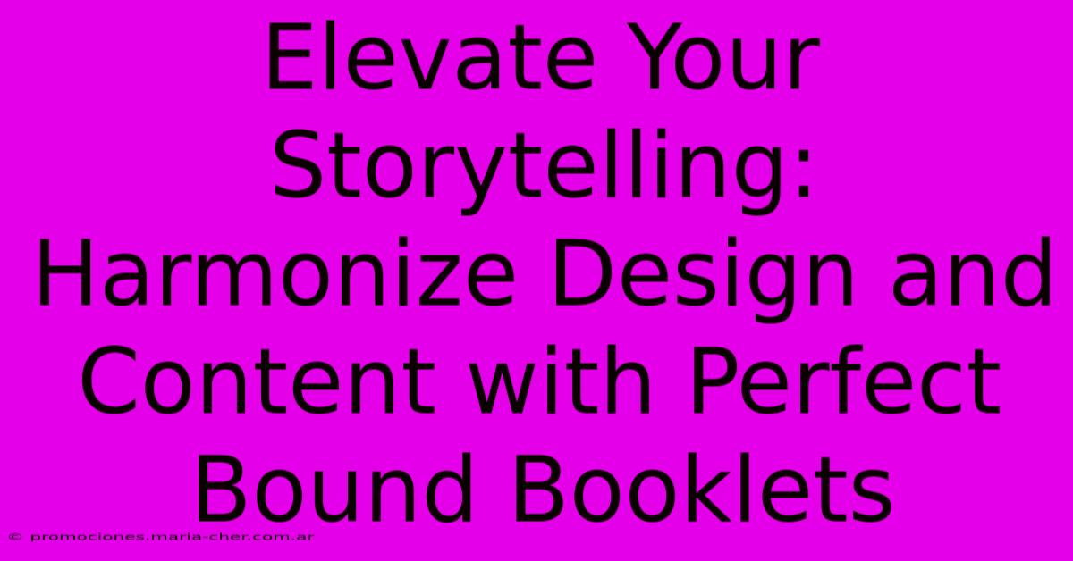 Elevate Your Storytelling: Harmonize Design And Content With Perfect Bound Booklets