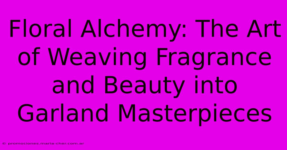 Floral Alchemy: The Art Of Weaving Fragrance And Beauty Into Garland Masterpieces