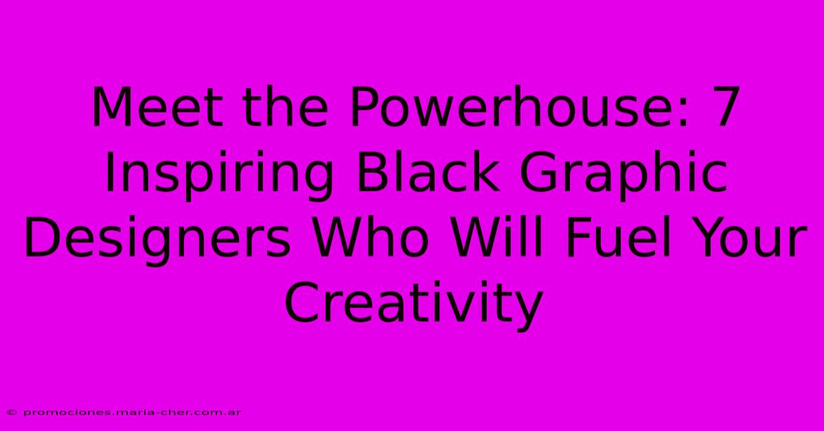 Meet The Powerhouse: 7 Inspiring Black Graphic Designers Who Will Fuel Your Creativity