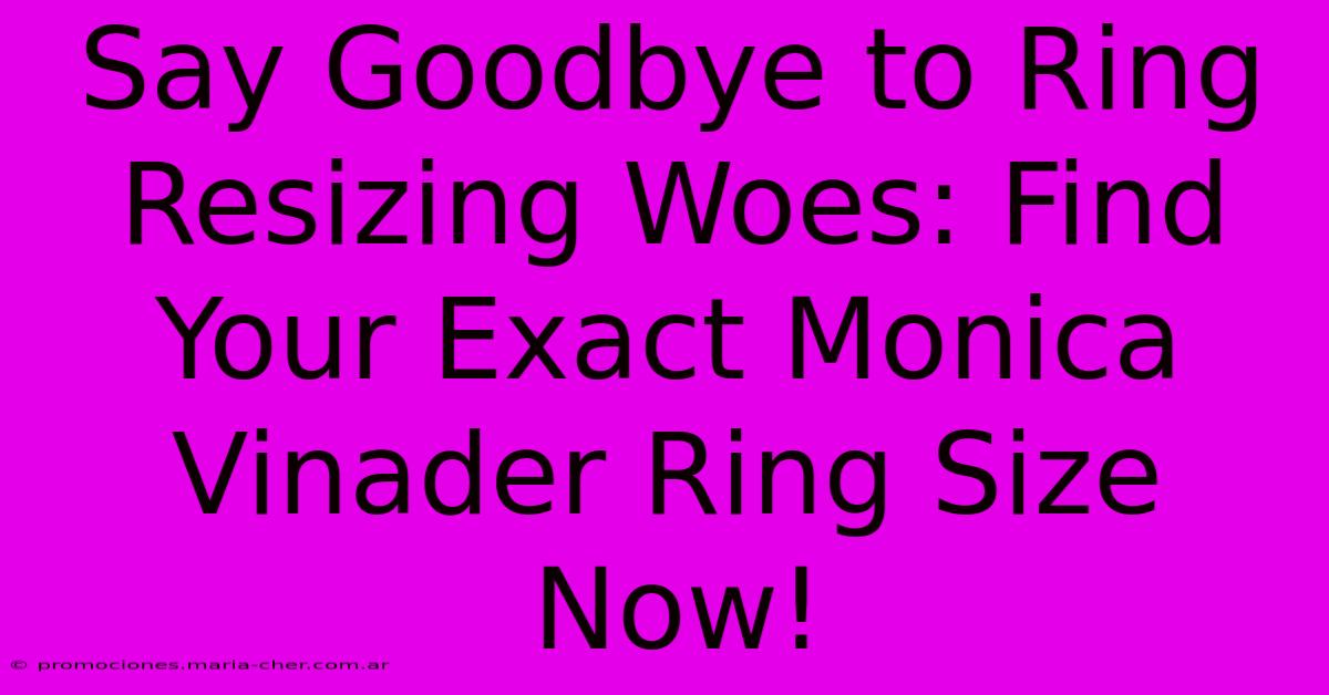 Say Goodbye To Ring Resizing Woes: Find Your Exact Monica Vinader Ring Size Now!