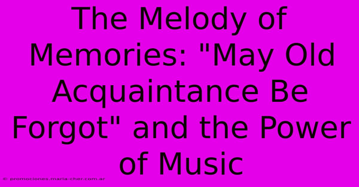 The Melody Of Memories: 