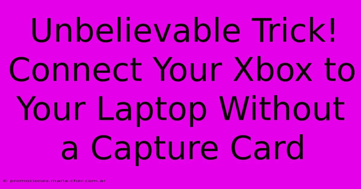 Unbelievable Trick! Connect Your Xbox To Your Laptop Without A Capture Card