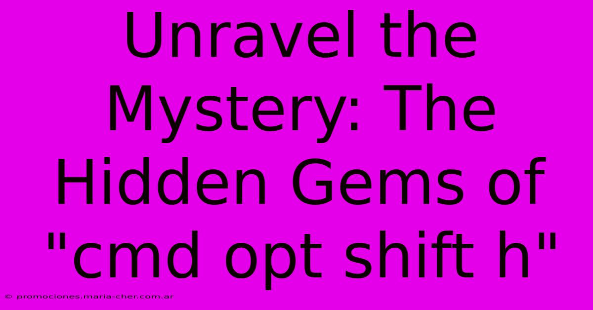 Unravel The Mystery: The Hidden Gems Of 